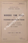 Working Time Table of Passenger and Freight Trains - Section 5 - Barnt Green and Bristol; Lydney Junction, Gloucester and Swindon, 5 May 1969 to 3 May 1970 by British Railways Western Region